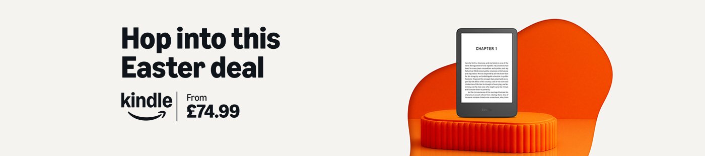 Hop into this Easter deal. Kindle  from £74.99.