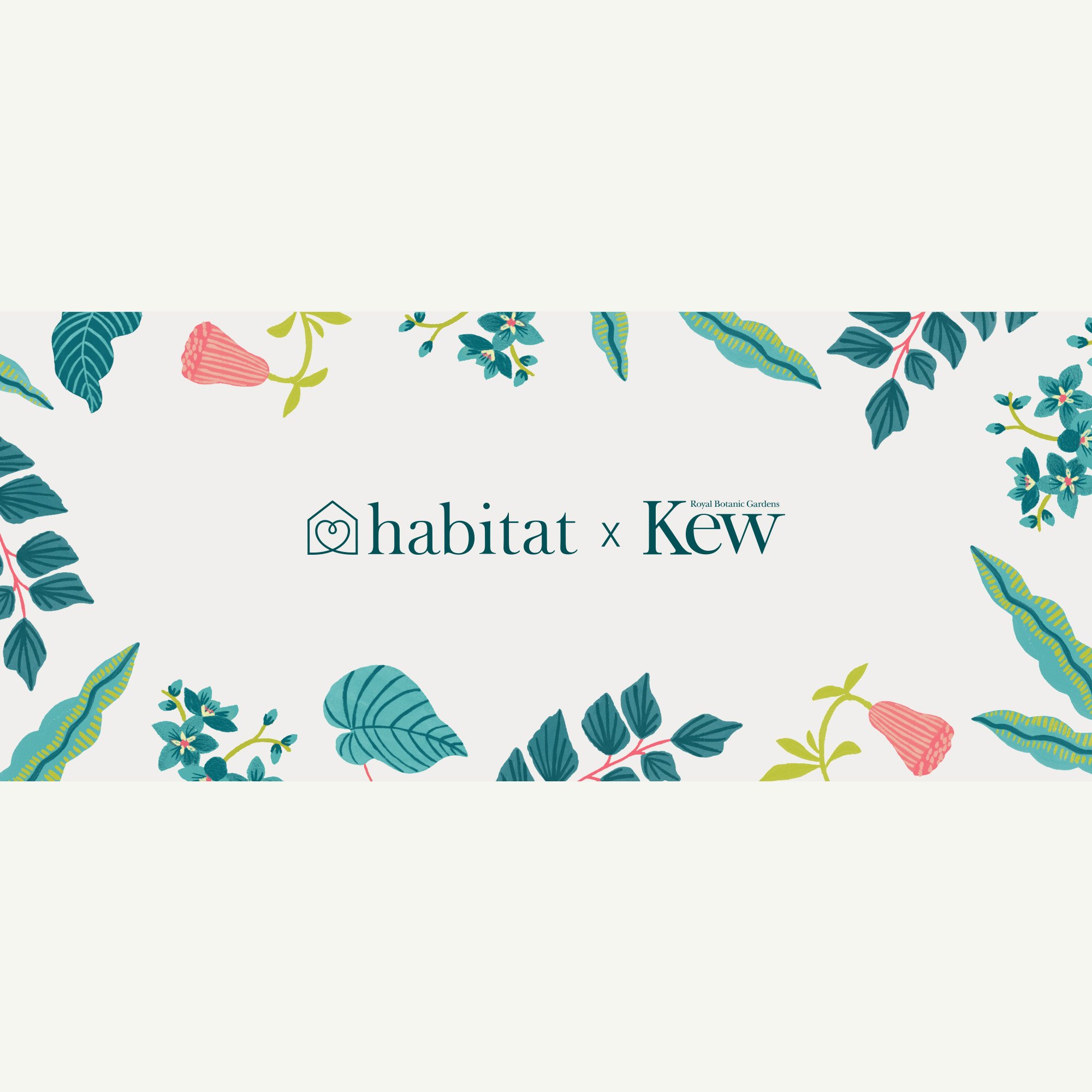 Habitat x Royal Botanic Gardens Kew