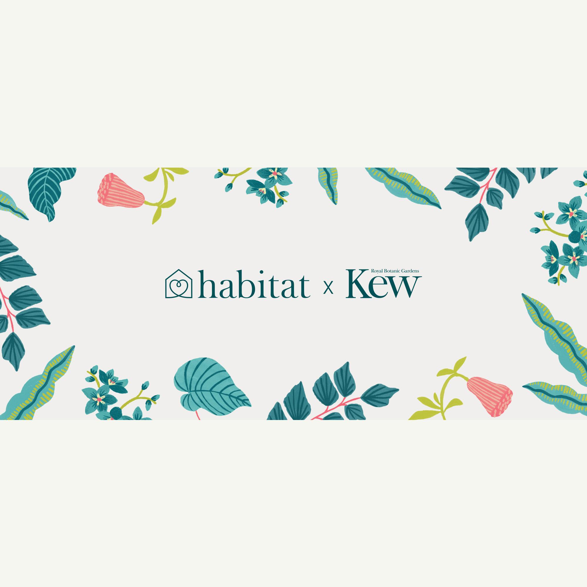 Habitat x Royal Botanic Gardens Kew