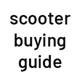 Scooter buying guide.