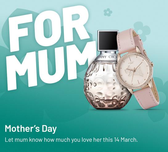 Mother's Day. Let mum know how much you love her this 14th March.