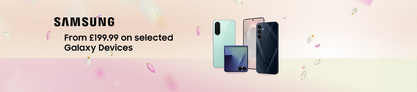 Samsung. From £199.9 on selected Galaxy devices.