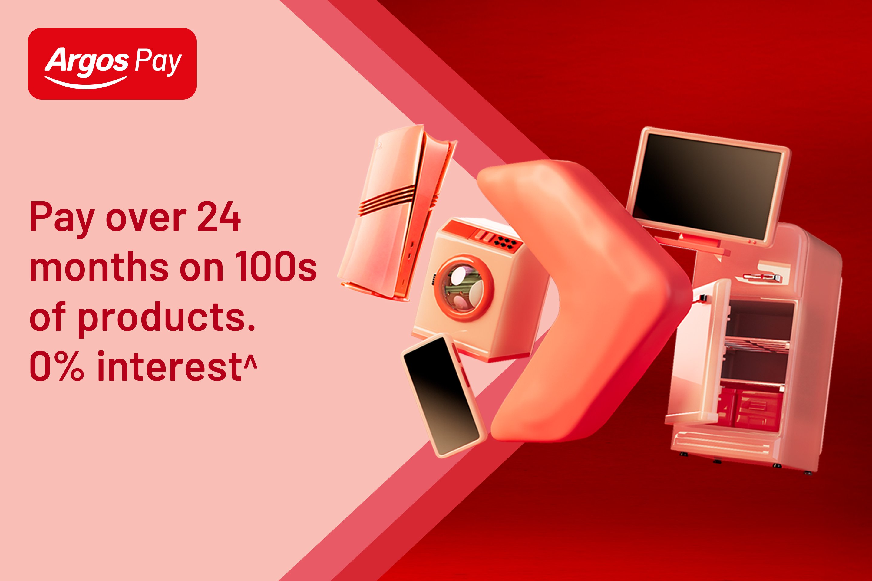 Pay over 24 months on 100s of products 0% interest^