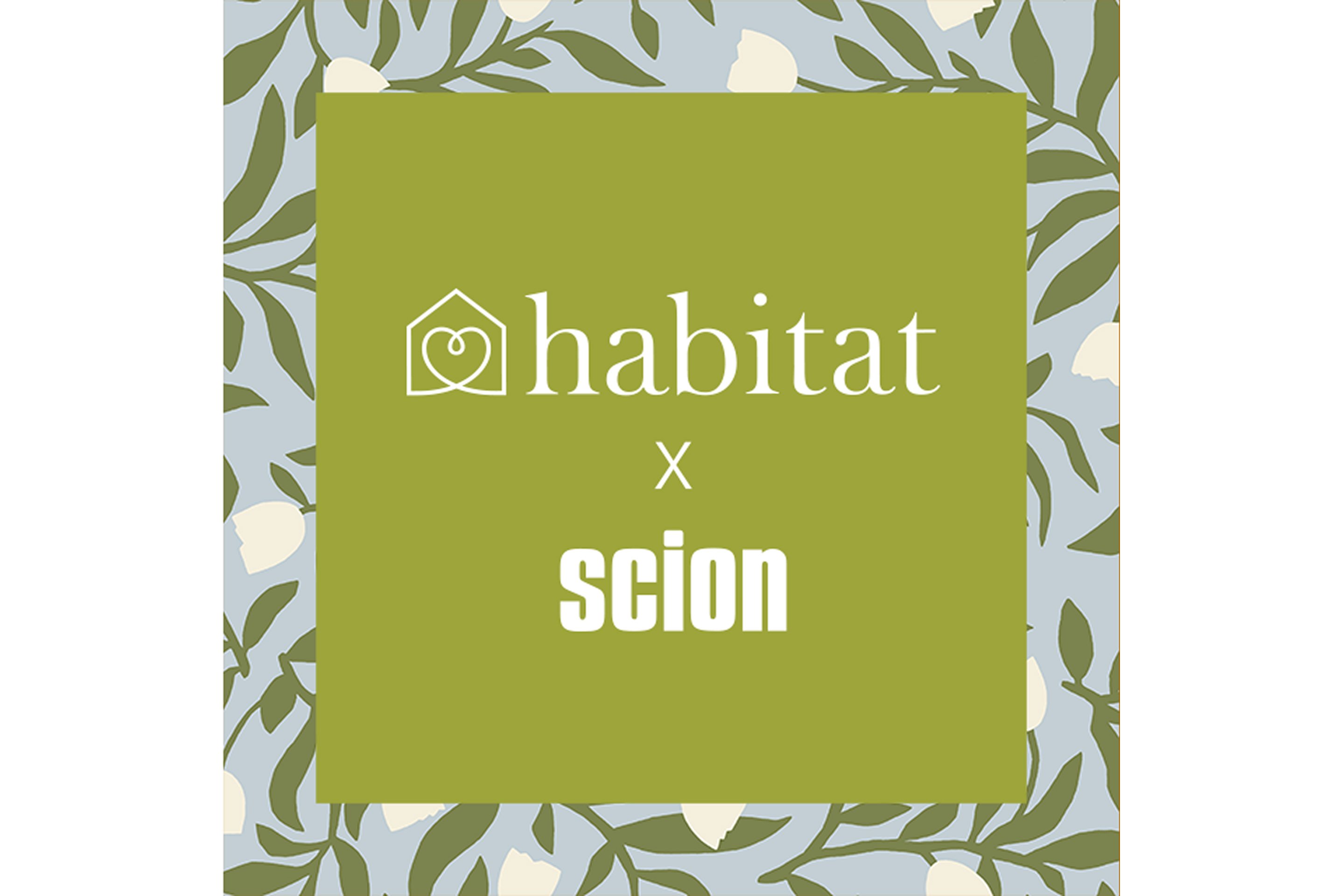 Habitat x Scion.