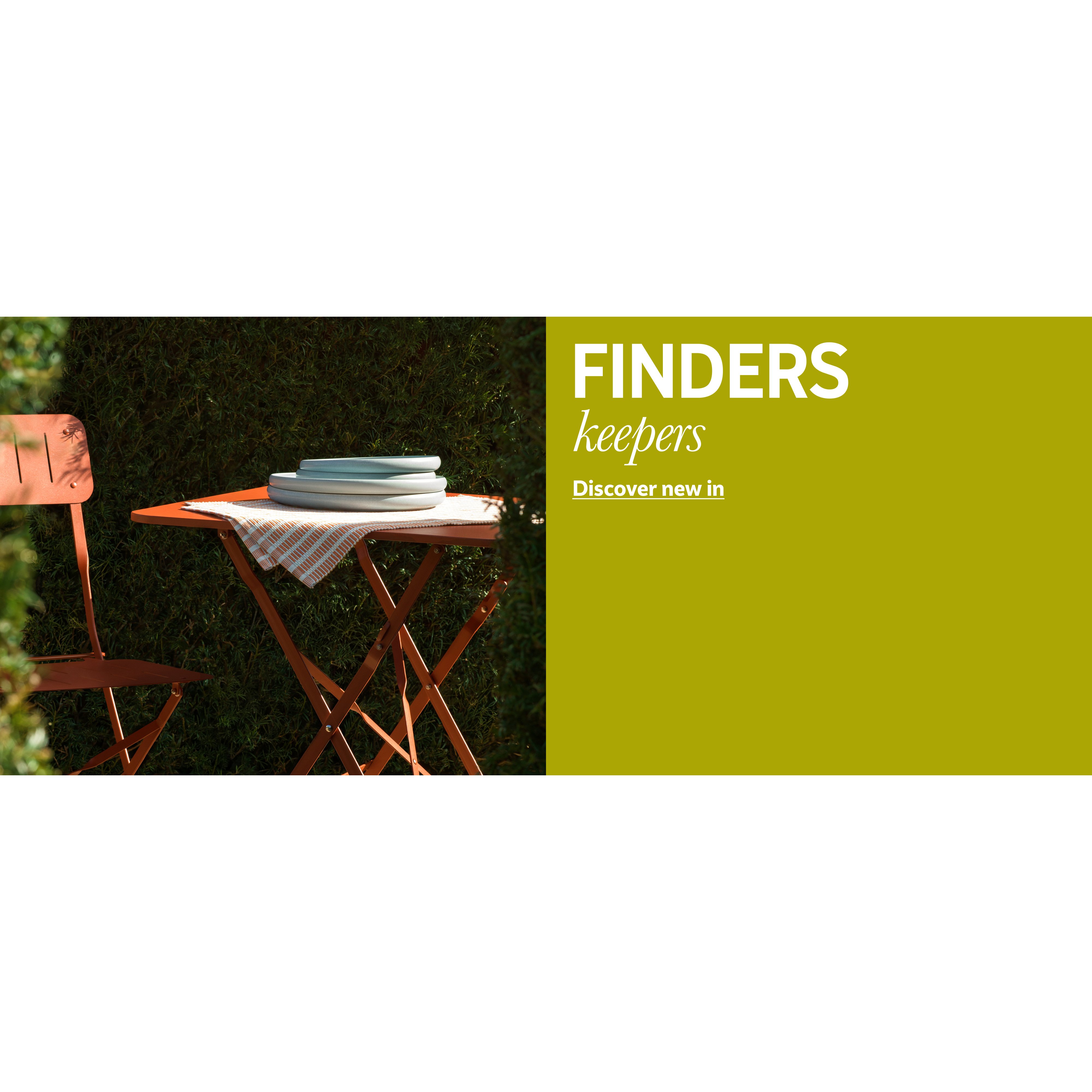Finders keepers. Discover new in.