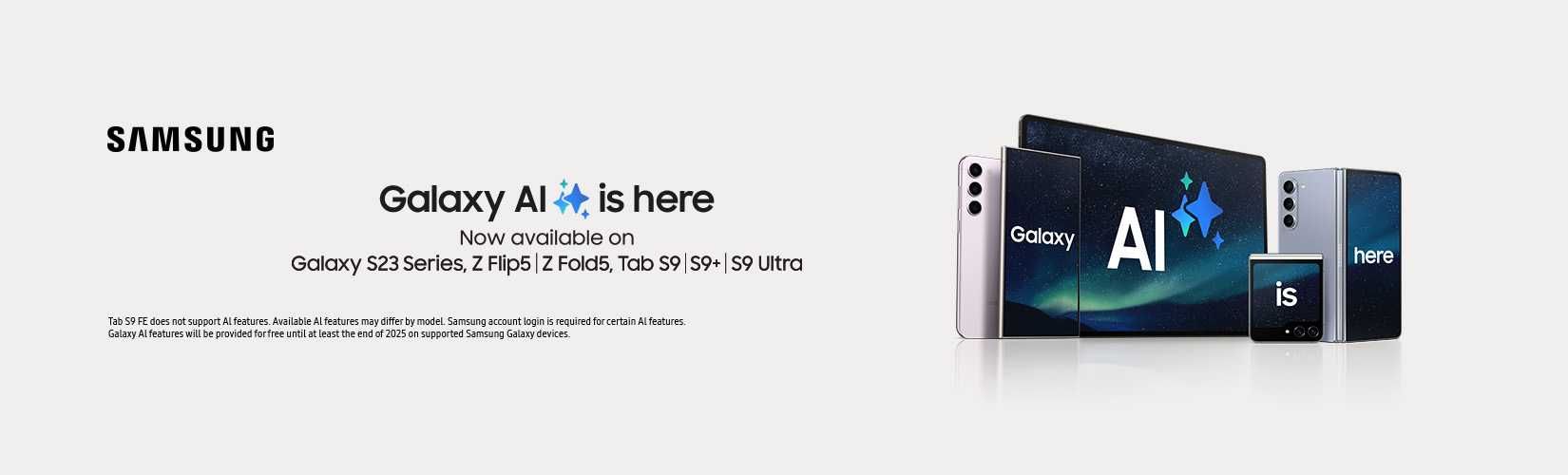 Samsung. Galaxy AI is hear. Now available on Galaxy S23 series, Z Flip5, Z Fold5, Tab S9, S9+, S9 Ultra.