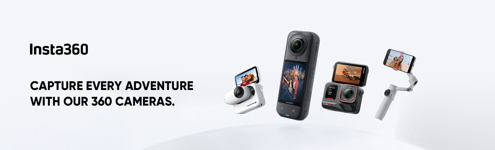 Insta 360. Capture every adventure with our 360 cameras.