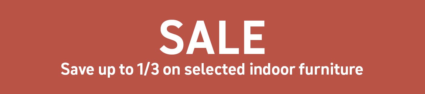 Save up to 1/3 on Indoor furniture.