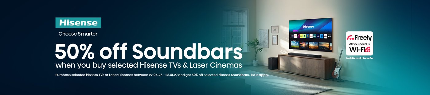 Hisense. 50% off soundbars when you buy selected Hisense TV's and laser cinemas.