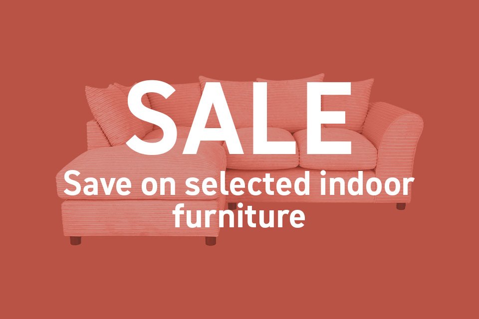 Save on selected Indoor furniture with code FURN10, FURN20, FURN30, FURN50. Shop now.