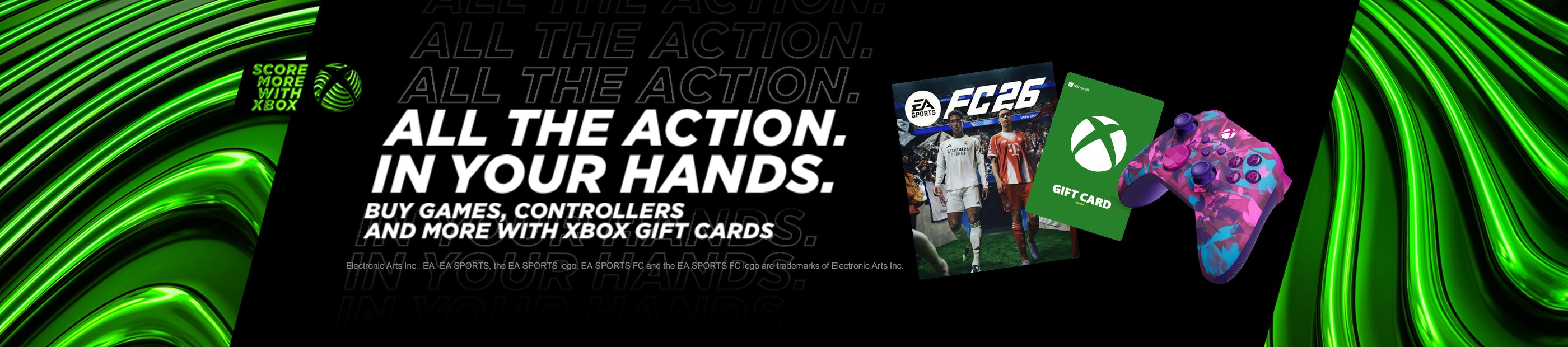 All the action. In your hands. Buy games, controllers and more with Xbox gift cards.