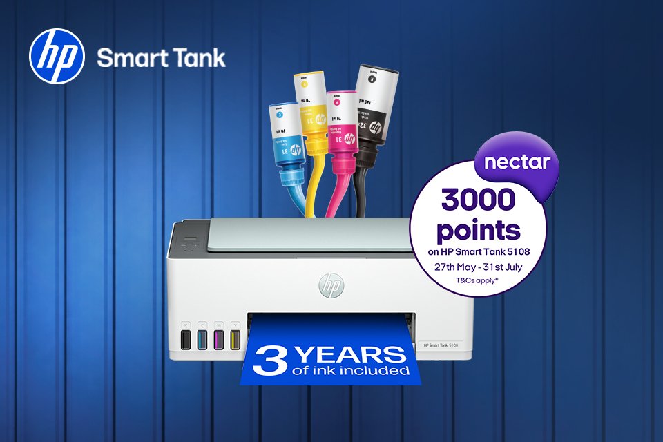 Get 3,000 Nectar points worth at least £15 when you buy the HP Smart Tank 5108*. Plus, claim £30 cashback. *Offer available until 31 July 2026. Subject to availability. T&Cs apply.