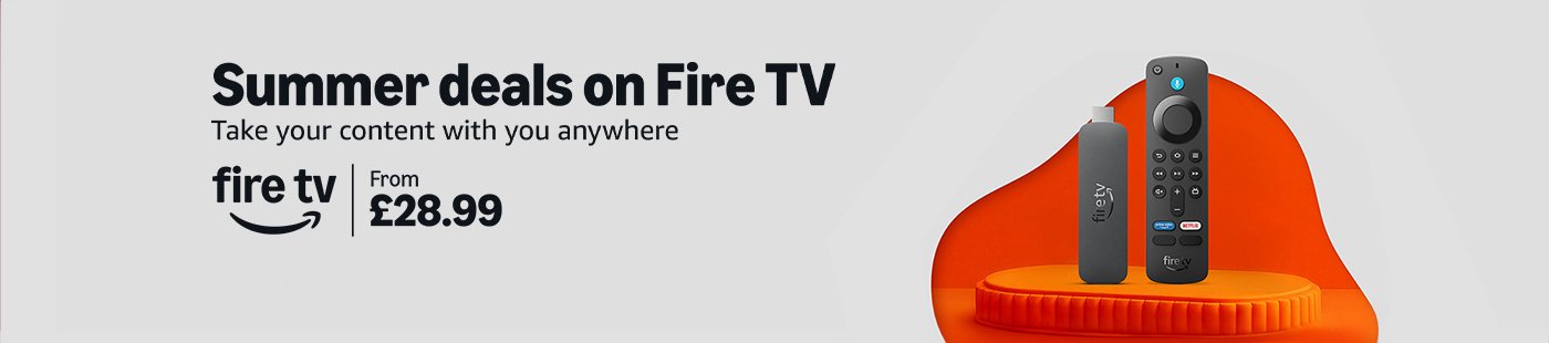 Samsung deals on Fire TV. Take your content with you anywhere. Fire TV from £28.99
