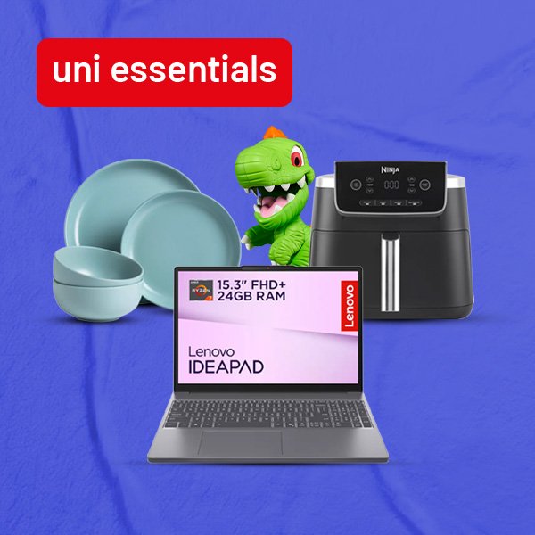 Everything you need to get ready for Uni. From top tech to living essentials, we've got you covered.