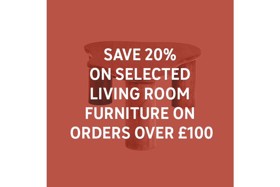 Save 20% on selected living room furniture on orders over £100. Use code FURN20. Shop now.