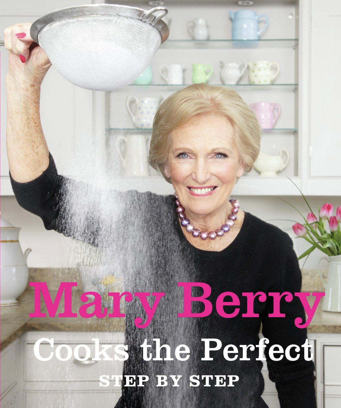 Mary Berry Cooks the Perfect... Recipe Book