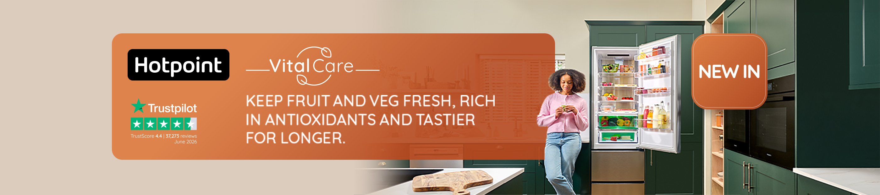 Hotpoint. Vital care. Keep fruit and veg fresh, rich in antioxidants and tastier for longer.