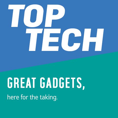 Top tech. Great gadgets here for the taking.