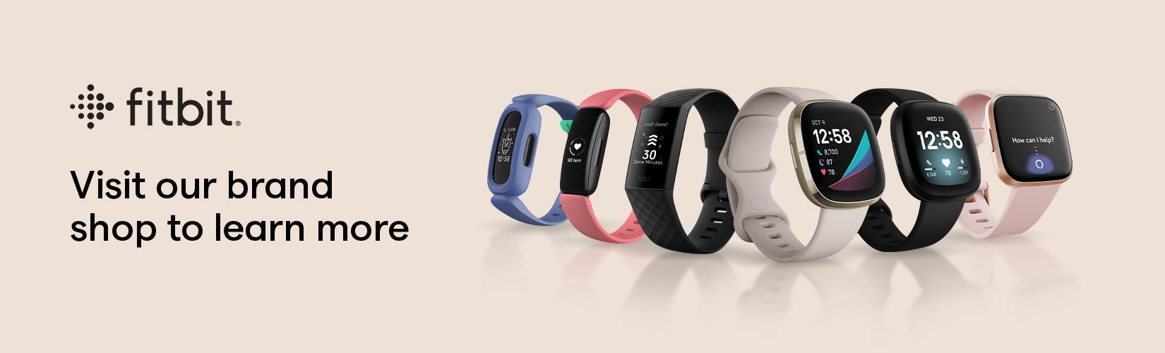 Fitbit. Visit our brand shop to learn more.