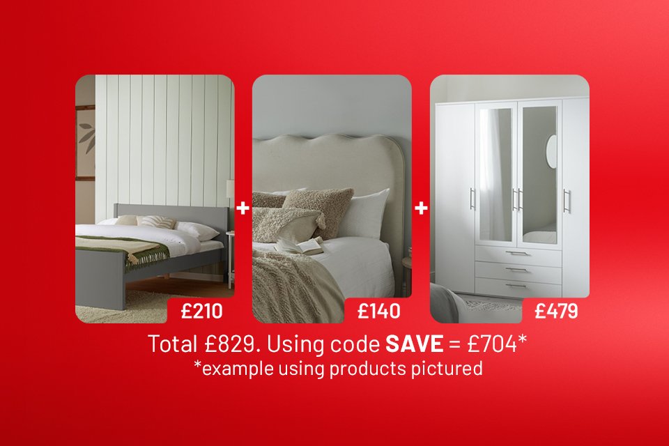 Spend and save on selected bedroom furniture. Save £25 on £200 | Save £60 on £400 | Save £125 on £600 | Save £250 on £1000.