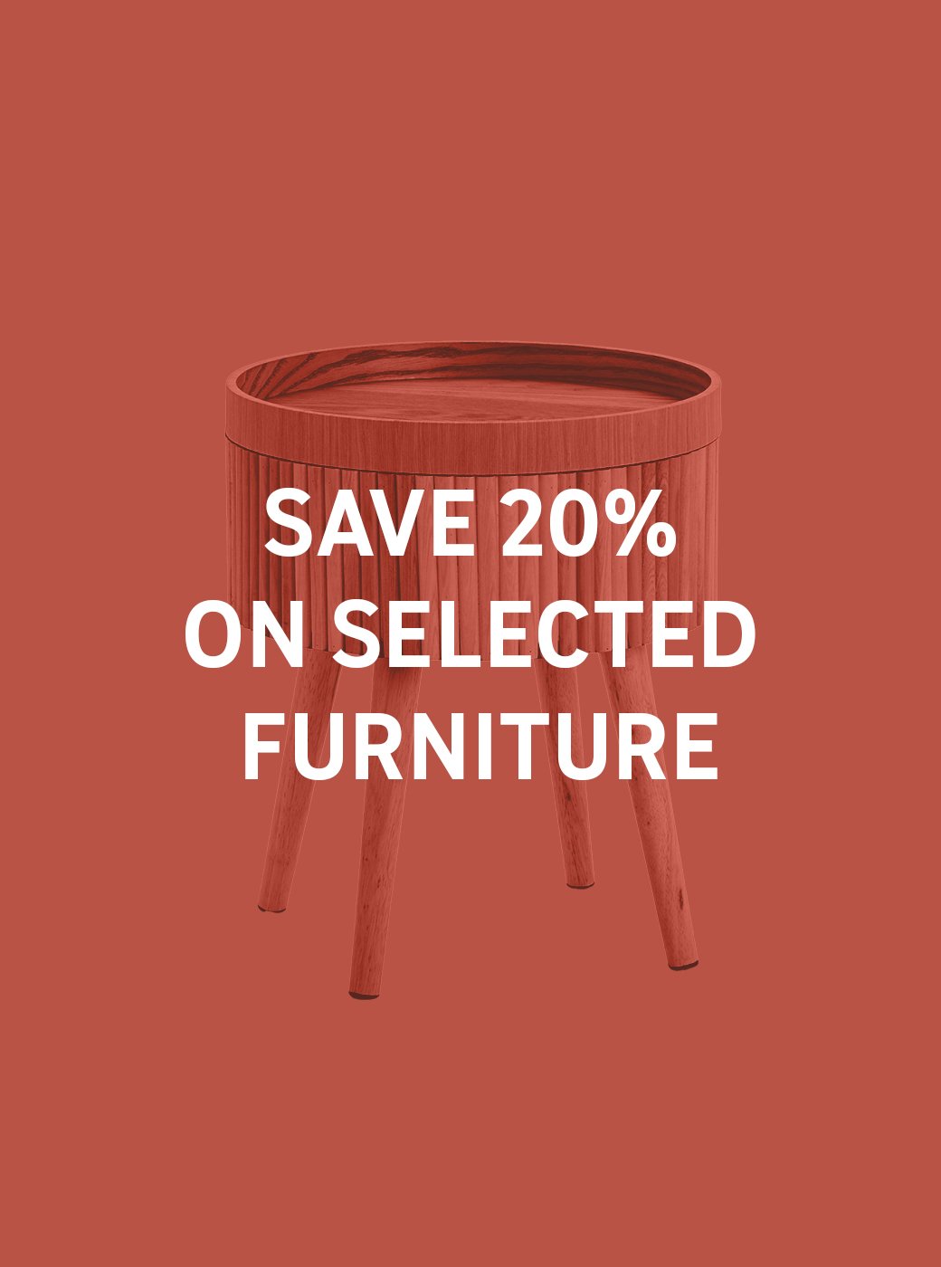 Save 20% on selected indoor furniture. Use code FURN20. Shop now.