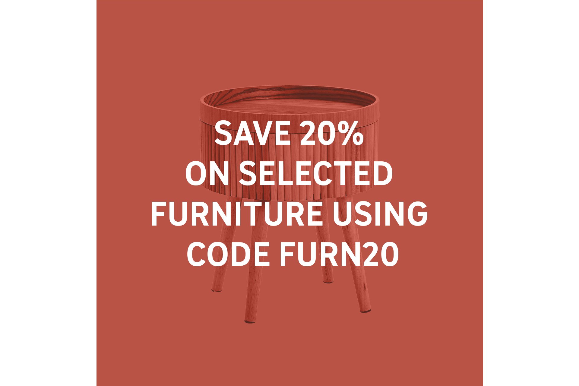 Save 20% on selected furniture using code FURN20. Shop the offer.
