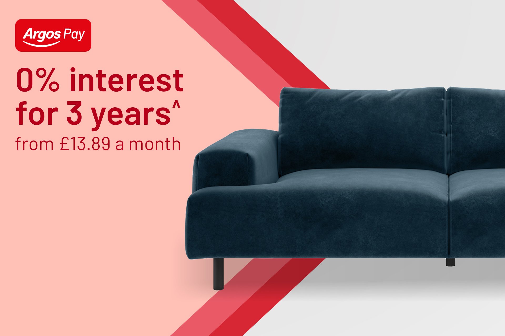 When you spend £500+ on 1000s of furniture lines. Including sofas, beds, mattresses & more.