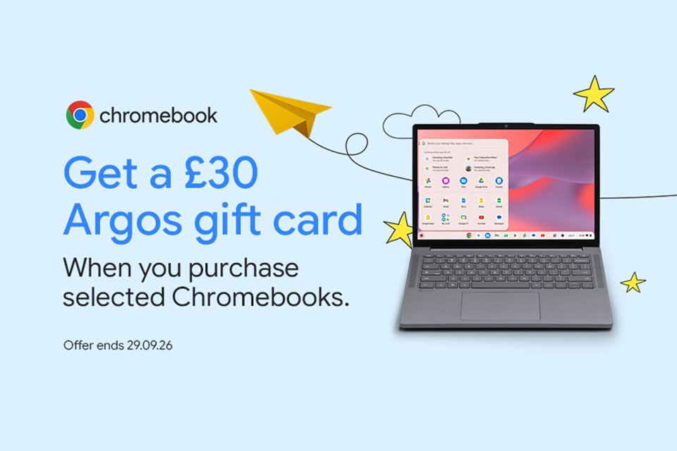 Buy a selected Chromebook and get a £30 Argos eGift card.