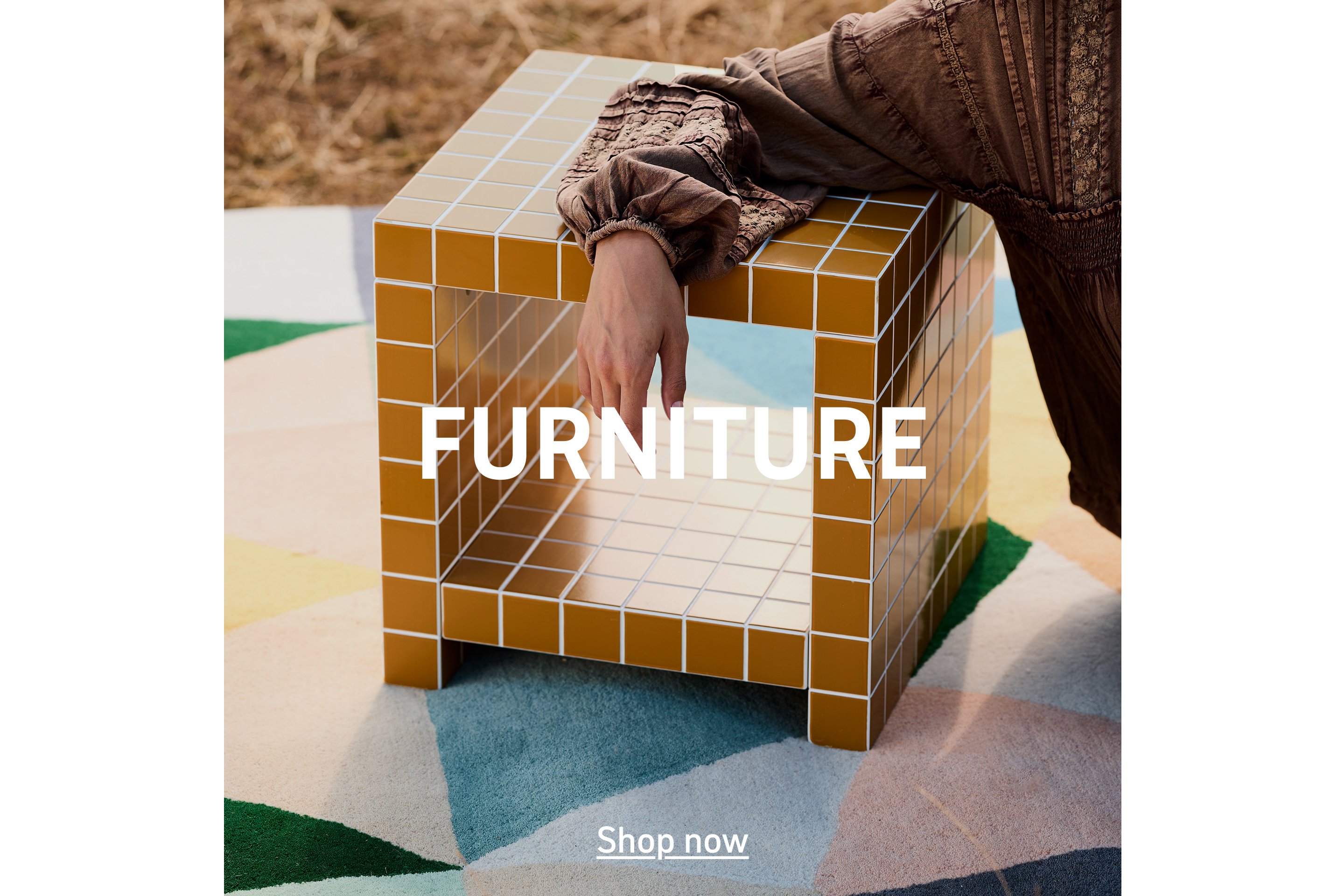 Furniture. Shop now.