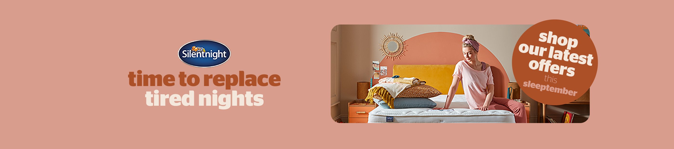 Silentnight. Time to replace tired nights. Shop our latest offers.