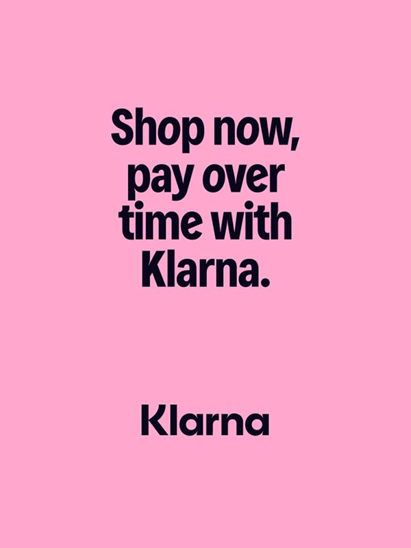 Shop now, Pay with Klarna. 18+, T&Cs apply. Credit subject to status.