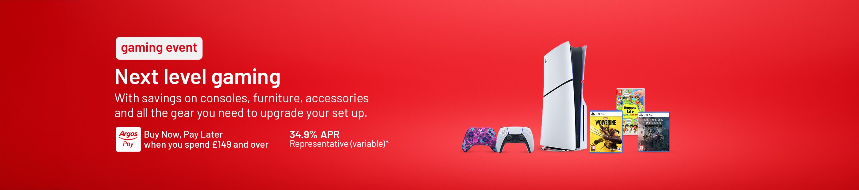 Gaming event. Next level gaming. With savings on consoles, furniture, accessories and all the gear you need to upgrade your setup.