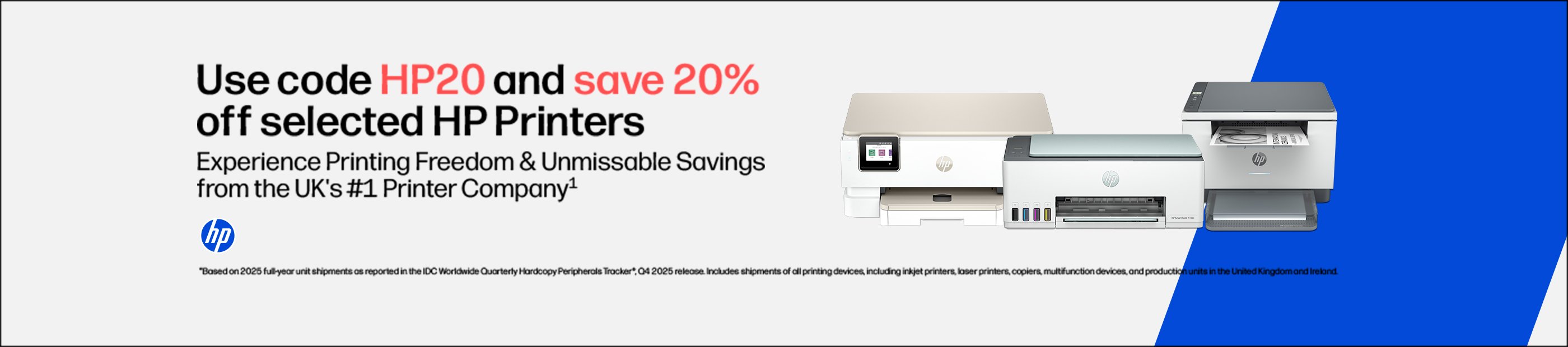 HP. Use code HP20 and save 20% off selected HP printers. Experience printing freedom & unmissable savings from the UK's #1 printer company.