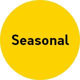 Seasonal.