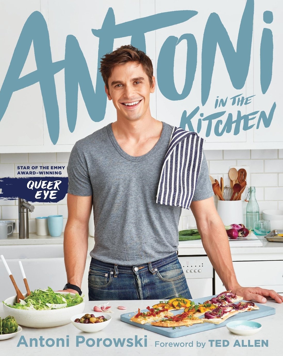Antoni in the Kitchen Recipe Book