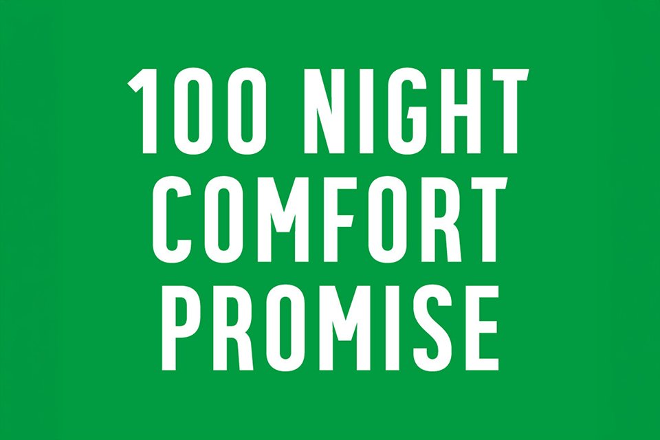 100 night comfort promise.