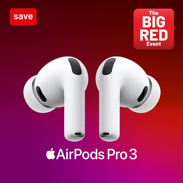 The Big Red Event. Save 15% on AirPods Pro 3. Using code RED15.