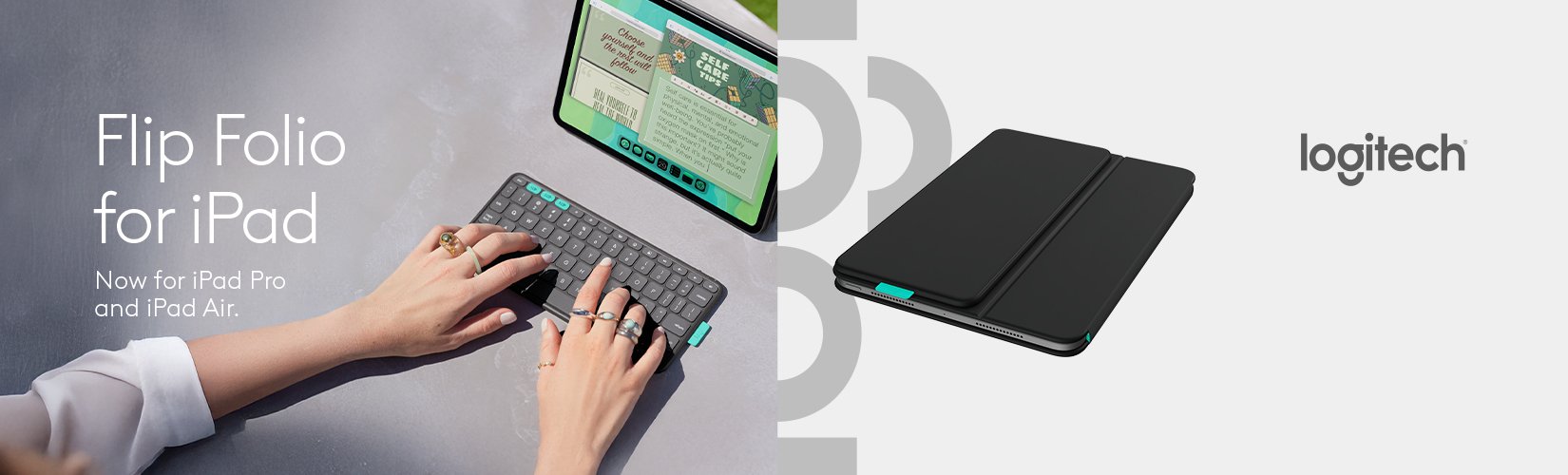 Logitech. Filp Folio for iPad. Now for iPad Pro and iPad Air.