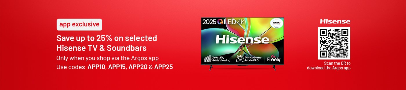 app exclusive | Save up to 25% on selected Hisense TVs | Only when you shop via the Argos app | Don't miss out on this app exclusive offer.