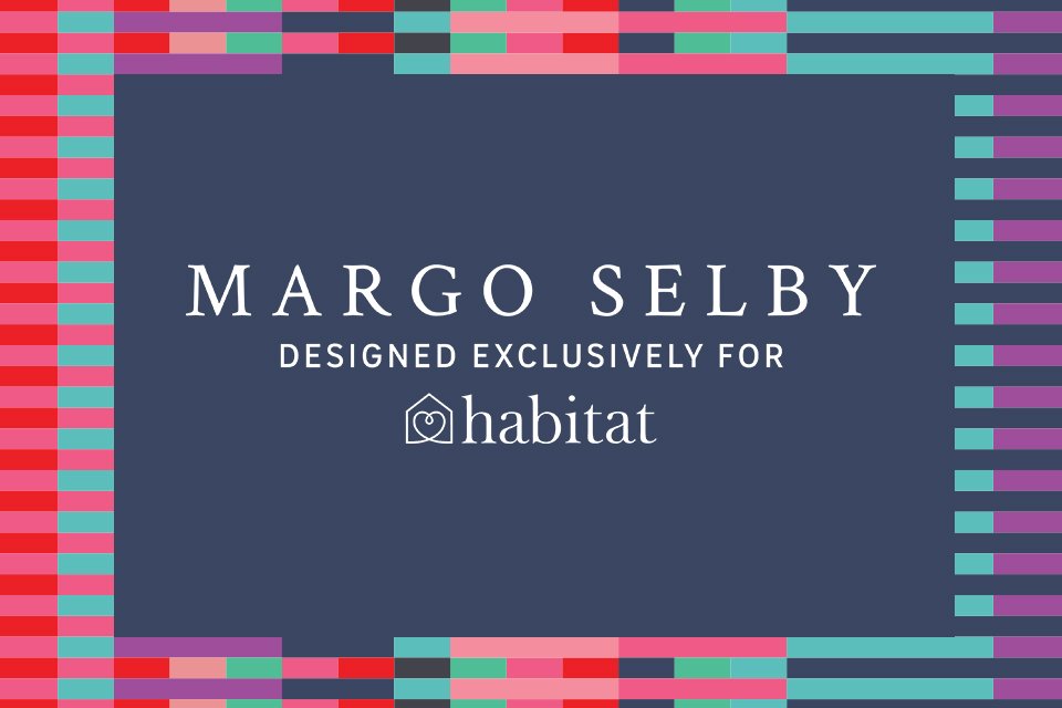 Habitat x Margo Selby.