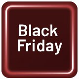Black Friday.