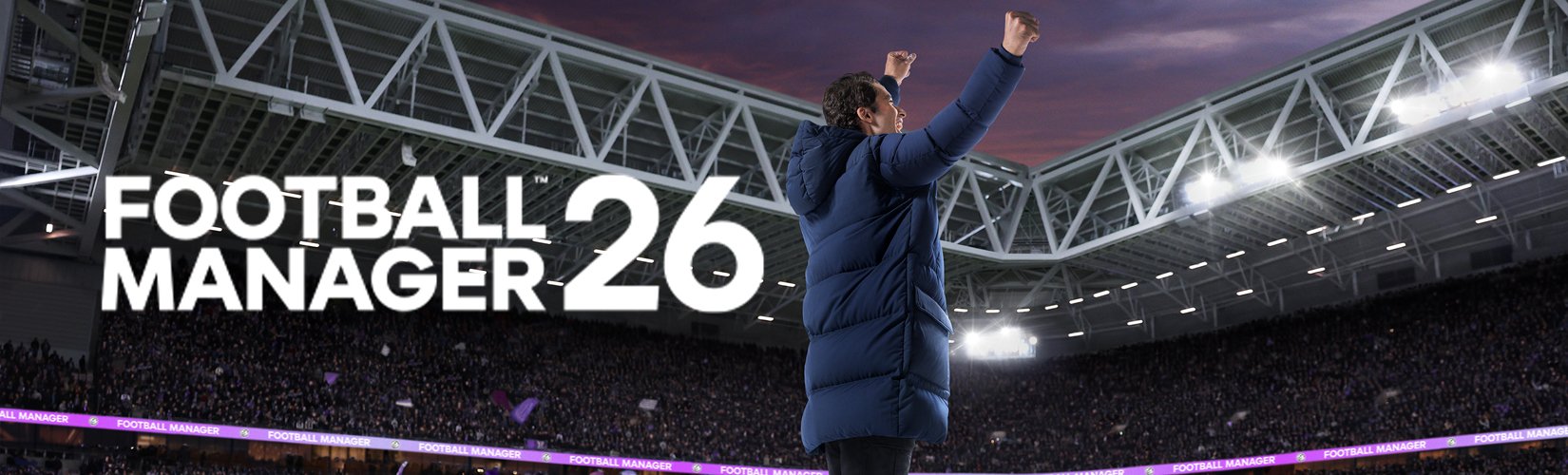 Football Manager 26. New foundations set the stage for you to define your football destiny.