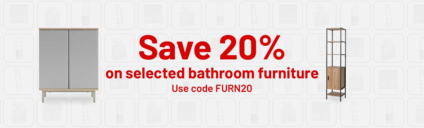 Save 20% on selected bathroom furniture. Use code FURN20.