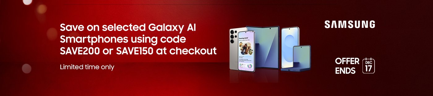 Save on selected Galaxy AI Smartphones using code SAVE200 or SAVE150 at checkout. Limited time only.