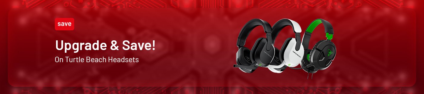Upgrade & save on Turtle Beach headsets.
