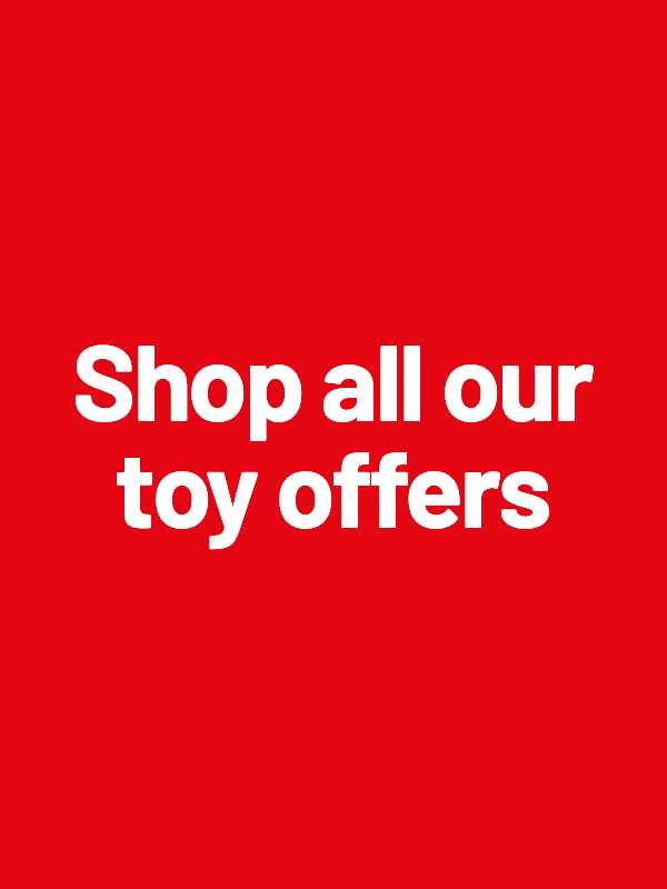 Shop all our toy offers. Start playing now!