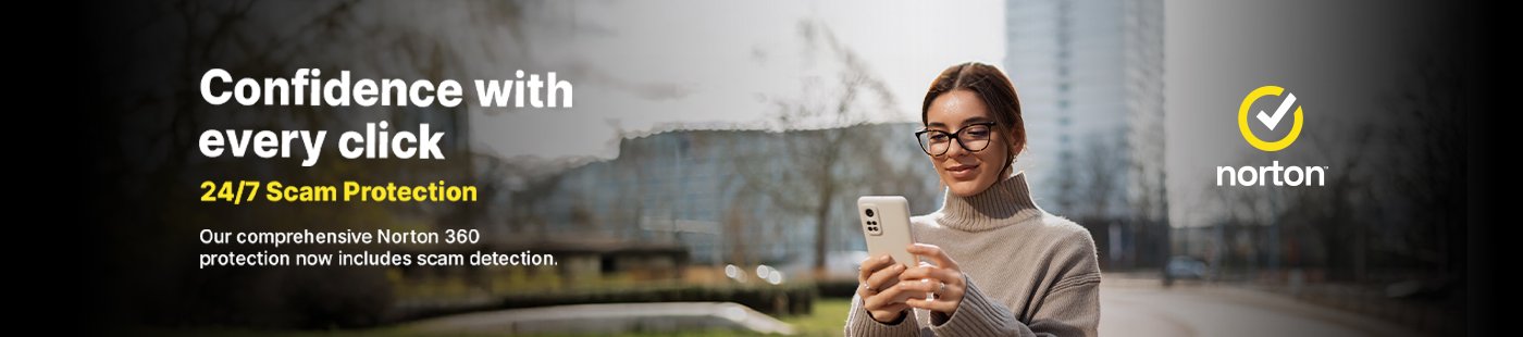 Norton. Confidence with every click. 24/7 scam protection. Our comprehensive Norton 360 protection now includes scam detection.