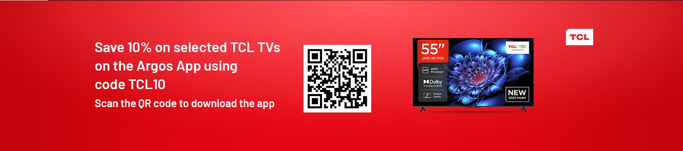 Save 10% on selected TCL TVs on the Argos App using code TCL10. Scan the QR code to download the app.