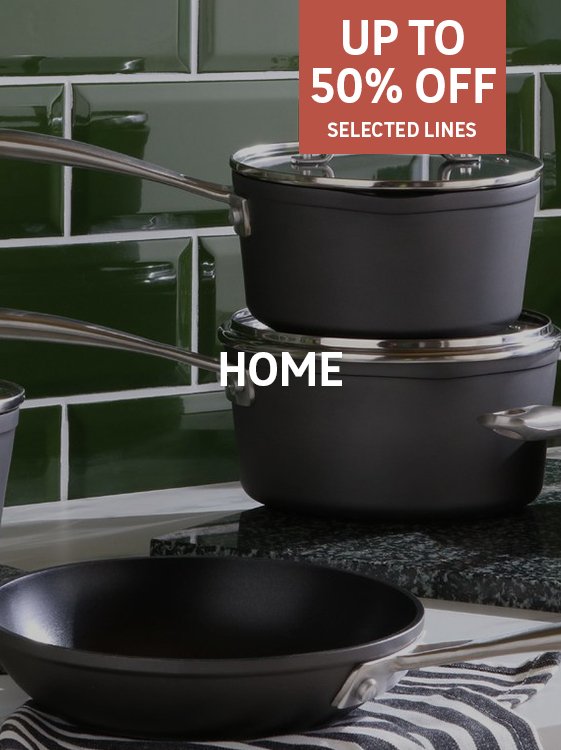 Home. Save up to 50% on selected home. Shop now.