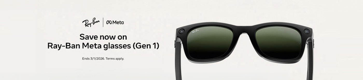 Ray-Ban | Meta. Save now on Ray-Ban Meta glasses (Gen 1). Ends 3/1/2026. Terms apply.